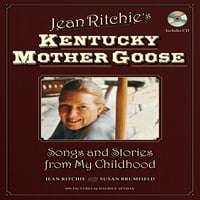 Кентъки гъска на Джийн Ричи: песни и истории от моето детство